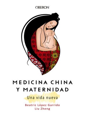 cover image of Medicina China y Maternidad. Una vida nueva